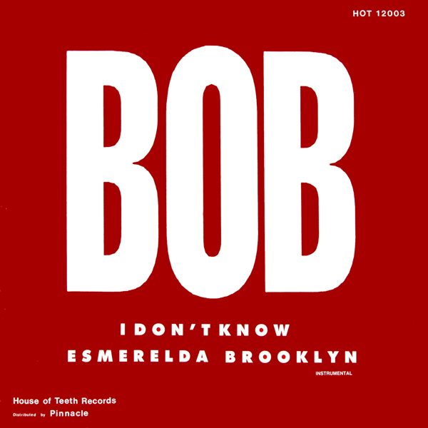 BOB - Esmerelda Brooklyn/I Don't Know, 1989