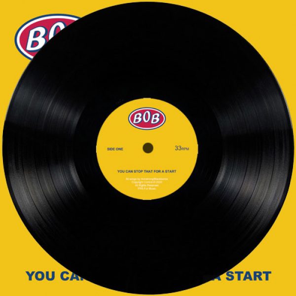 BOB - You Can Stop That For A Start (black vinyl), 2020